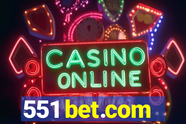 551 bet.com